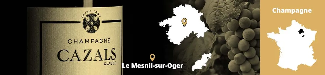 Champagne Claude Cazals Le Mesnil-sur-Oger Côte des Blancs Grand Cru Chardonnay